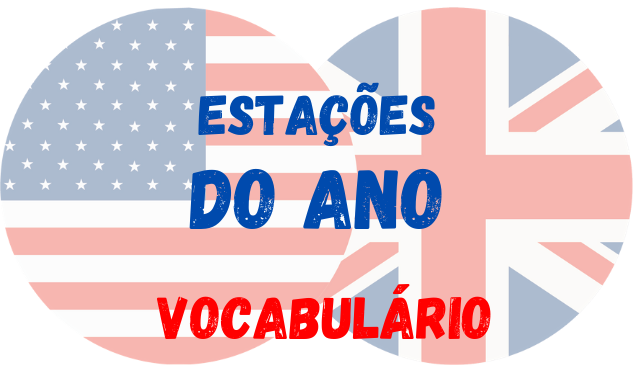 Estações do Ano em Inglês