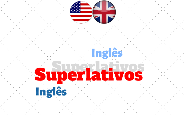 inglês superlativos