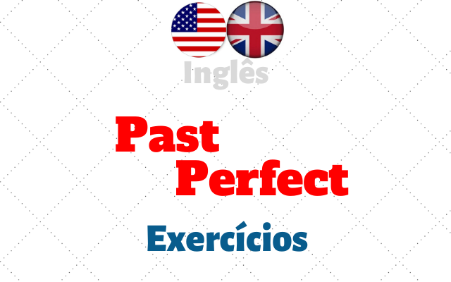 inglês past perfect exercícios