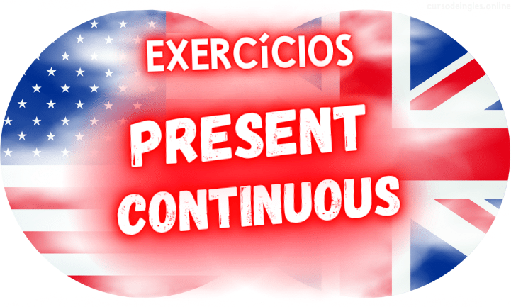 exercícios de inglês present continuous