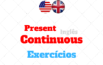 Present Continuous Exercícios
