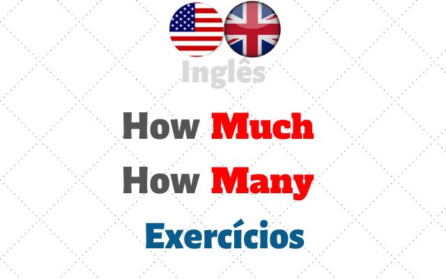 inglês how much how many exercícios