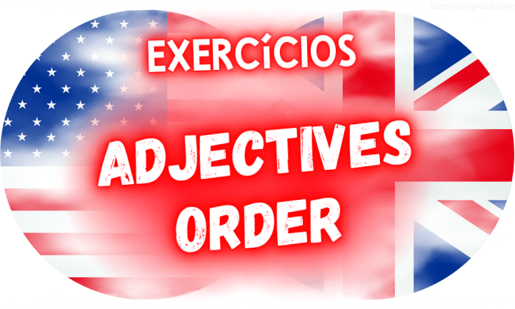 exercícios de inglês adjectives order