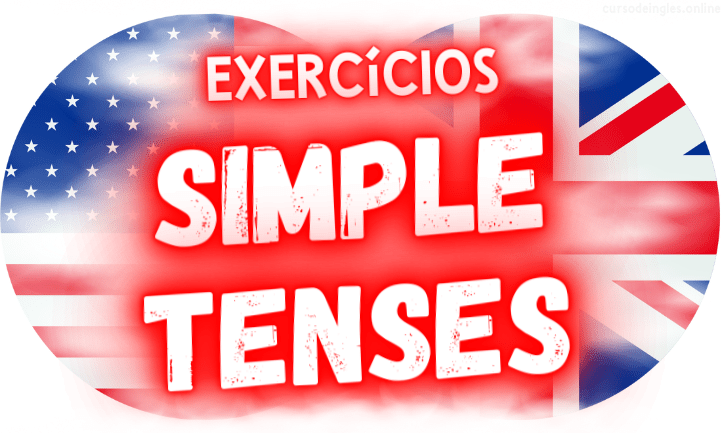 exercícios de inglês simple tenses